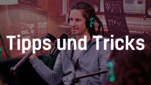 Tipps und Tricks